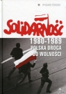 Solidarność 1980-1989 Polska droga do wolności Terlecki Ryszard