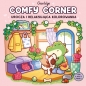 Comfy Corner. Urocza i relaksująca kolorowanka - Coco Wyo