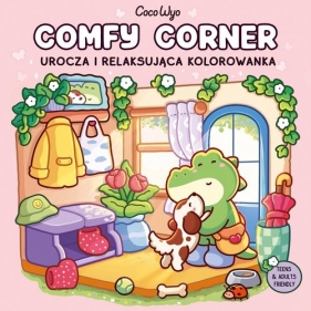 Comfy Corner. Urocza i relaksująca kolorowanka - Coco Wyo