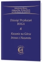 Dziesięć Przykazań BOGA & Kazanie na Górze Jezusa - Opracowanie zbiorowe