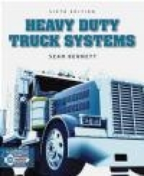 Heavy Duty Truck Systems: Volume II Sean Bennett