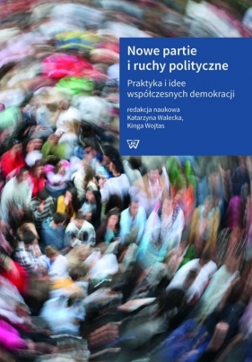 Nowe partie i ruchy polityczne