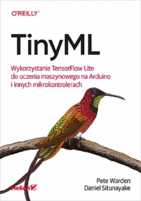 TinyML. - Pete Warden, Daniel Situnayake