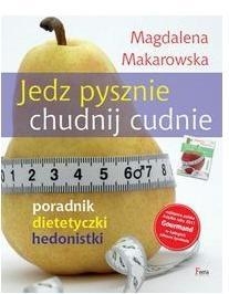 Jedz pysznie, chudnij cudnie!