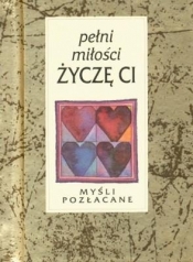 PEŁNI MIŁOŚCI ŻYCZĘ CI TW - Opracowanie zbiorowe
