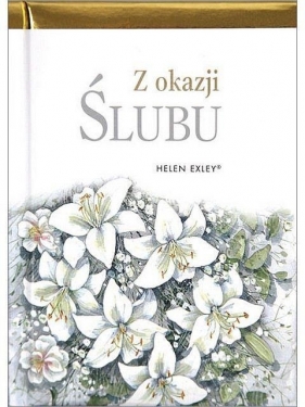 Z OKAZJI ŚLUBU TW - Opracowanie zbiorowe