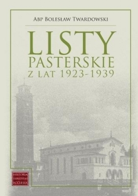 Listy pasterskie z lat 1923-1939 - Bolesław Twardowski, Grzegorz Chajko