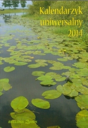 Kalendarzyk uniwersalny 2014 - Opracowanie zbiorowe