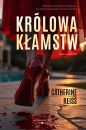 Królowa kłamstw - Catherine Reiss