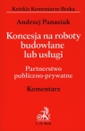 Koncesja na roboty budowlane lub usługi Partnerstwo publiczno-prawne, Panasiuk Andrzej