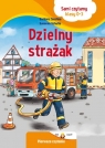 Sami czytamy (klasy 0-3) Dzielny strażak Zoschke Barbara, Schulte Susanne