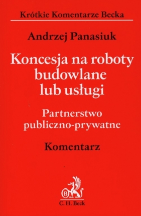 Koncesja na roboty budowlane lub usługi - Panasiuk Andrzej