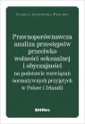 Prawnoporównawcza analiza przestępstw przeciwko wolności seksualnej i Izabela Jankowska-Prochot