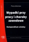 Wypadki przy pracy i choroby zawodowe Kompendium wiedzy + CD Pióro Jan M., Wroński Jerzy, Boguszewski Józef M.