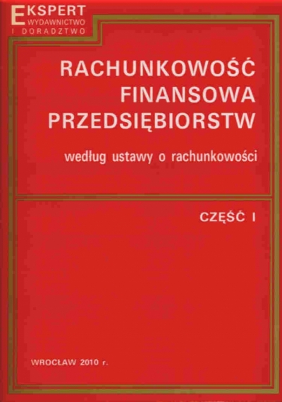 Rachunkowość finansowa przedsiębiorstw według ustawy o rachunkowości