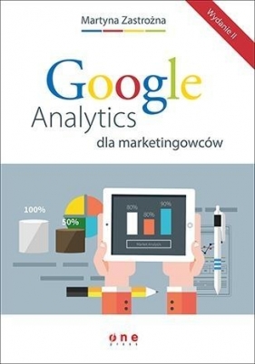 Google Analytics dla marketingowców - Zastrożna Martyna