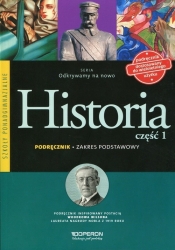 Odkrywamy na nowo Historia Część 1 Podręcznik Zakres podstawowy - Bohdan Halczak, Małgorzata Szymczak