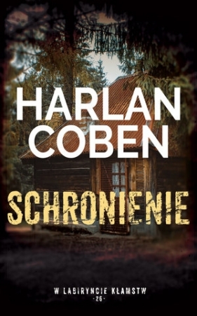 Schronienie. Kolekcja W labiryncie kłamstw. Tom 26 - Harlan Coben