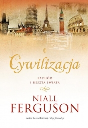 Cywilizacja - Niall Ferguson