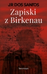 Zapiski z Birkenau José Rodrigues dos Santos