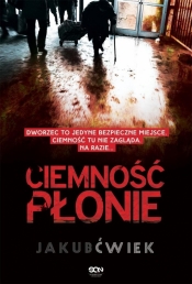 Ciemność płonie - Jakub Ćwiek