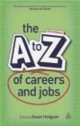 The A-Z of Careers and Jobs Susan Hodgson