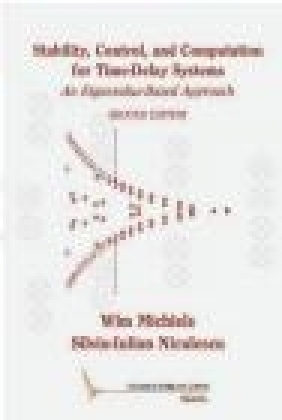 Stability, Control, and Computation for Time-Delay Systems Silviu-Iulian Niculescu, Wim Michiels