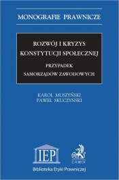 Rozwój i kryzys konstytucji społecznej. Przypadek samorządów zawodowych