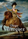 Diego Velazquez. Mistrz światła i realizmu Sławomir Cendrowski