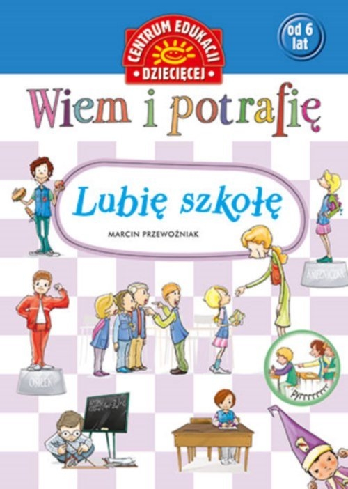 Wiem i potrafię Lubię szkołę