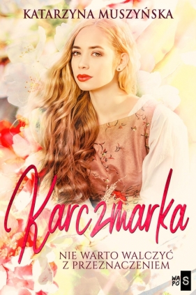 Karczmarka - Katarzyna Muszyńska