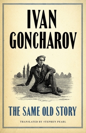 The Same Old Story - Goncharov Ivan