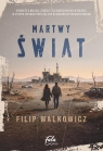 Martwy świat Filip Walkowicz