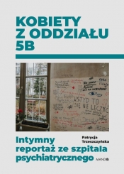 Kobiety z oddziału 5B - Patrycja Trzeszczyńska
