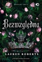 Bezsilna. Bezwzględna. Tom 3 - Lauren Roberts