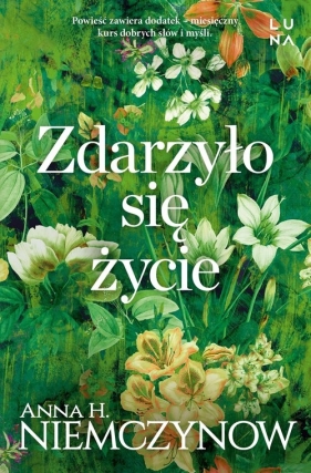 Zdarzyło się życie - Anna H. Niemczynow
