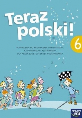 Język Polski dla klasy 6 szkoły podstawowej. Teraz polski! - Anna Klimowicz