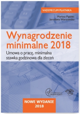 Wynagrodzenie minimalne 2018 Umowa o pracę Minimalna stawka godzinowa dla zleceń - Jarosława Warszawska, Pigulski Mariusz