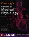 Ganong's Review of Medical Physiology  Barret Kim E., Marman Susan M., Boitano Scott