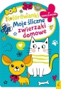 Kolorowanka z wykrojnikiem - Moje śliczne zwierzaki domowe - Opracowanie zbiorowe
