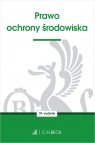 Prawo ochrony środowiska Opracowanie zbiorowe