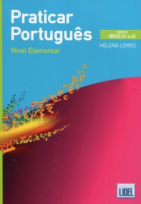 Practicar Portugues Nivel elementar A1 e A2 - Lemos Helena