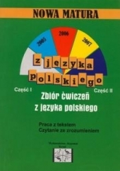 Nowa matura z języka polskiego część I i II. Zbiór ćwiczeń