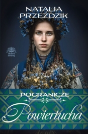 Powiertucha. Pogranicze. Tom 2 - Natalia Przeździk
