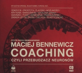 Coaching czyli Przebudzacz Neuronów (Audiobook) - Bennewicz Maciej