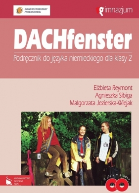 Dachfenster 2 Podręcznik do języka niemieckiego + 2 CD - Jezierska-Wiejak Małgorzata, Reymont Elżbieta, Sibiga Agnieszka