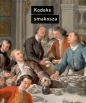 Kodeks smakosza. Kompletny podręcznik gastronomii, zawierający prawa, reguły, zastosowania i przykłady - Horace-Napoléon Raisson
