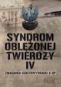 Syndrom oblężonej twierdzy. Zmagania kontrwywiadu II RP. Tom IV - Opracowanie zbiorowe