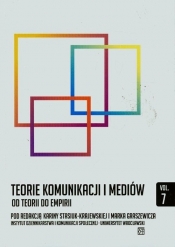 Teorie komunikacji mediów od teorii do empirii 7 - <br />