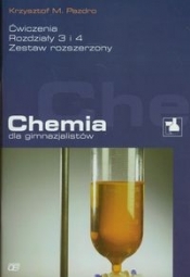 Chemia dla gimnazjalistów Ćwiczenia. Rozdziały 3 i 4 . Zestaw rozszerzony